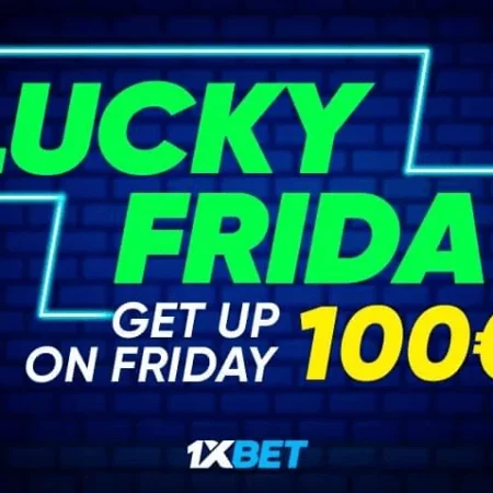 1xBet Happy Bonus Friday